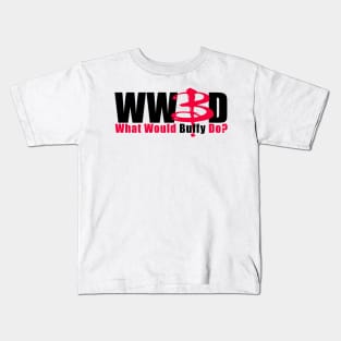 WWBD: What Would Buffy Do? (black text) Kids T-Shirt